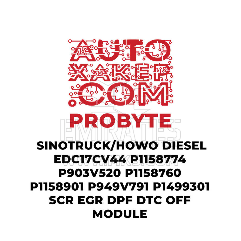 ProByte SINOTRUCK / HOWO Dizel EDC17CV44 P1158774 P903V520 P1158760 P1158901 P949V791 P1499301 SCR EGR DPF DTC KAPALI Modülü