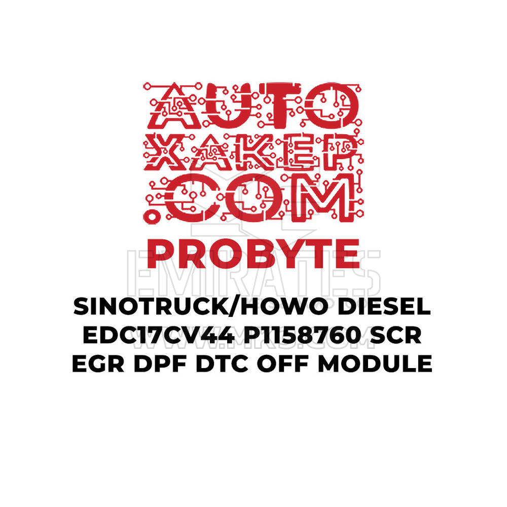 ProByte SINOTRUCK / HOWO Dizel EDC17CV44 P1158760 SCR EGR DPF DTC KAPALI Modülü