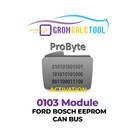 GromCalcTool 0103 Module FORD BOSCH EEPROM CAN BUS