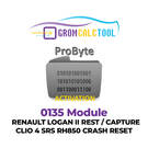 GromCalcTool 0135 Modulo Renault Logan II Riposo / Cattura / Clio 4 SRS RH850 Crash Reset