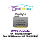 GromCalcTool 0173 Modulo KIA - HYUNDAI RH850 CAN BUS (Continental) FD-CAN BUS