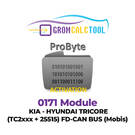 GromCalcTool 0171 Modulo KIA - HYUNDAI TRICORE (TC2xxx + 25515) FD-CAN BUS (Mobis)
