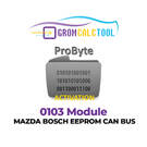 GromCalcTool 0103 Modulo MAZDA BOSCH EEPROM CAN BUS