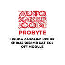 ProByte Honda Gasoline KEIHIN SH7058 1024MB CAT EGR OFF Module