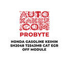 ProByte Honda Gasoline KEIHIN SH72543 2048Mb CAT EGR OFF Module