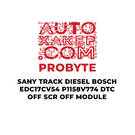 ProByte SANY TRACK Dizel Bosch EDC17CV54 P1158V774 DTC KAPALI SCR KAPALI Modülü