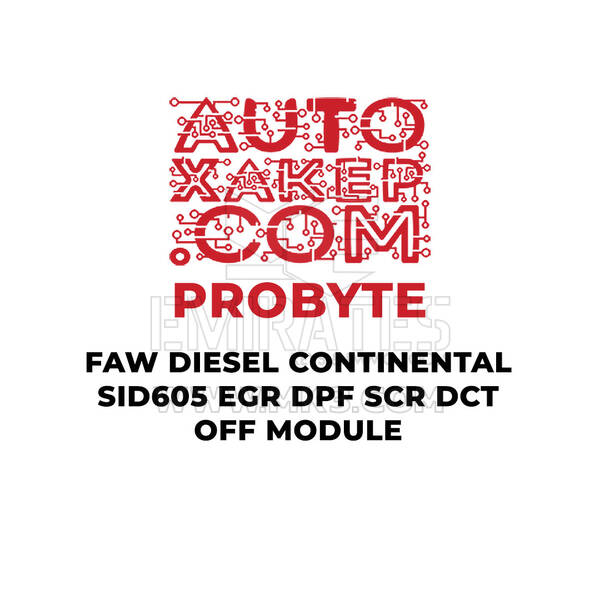 وحدة ProByte Faw Diesel Continental SID605 EGR DPF SCR DCT OFF