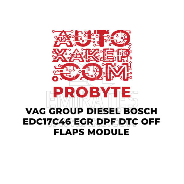 ProByte VAG Group Diesel Bosch EDC17C46 EGR DPF DTC OFF FLAPS Module