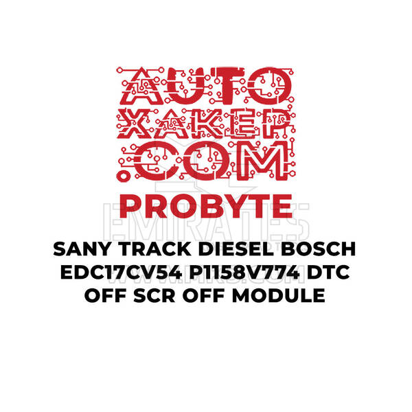 ProByte SANY TRACK Dizel Bosch EDC17CV54 P1158V774 DTC KAPALI SCR KAPALI Modülü